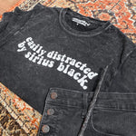 “Easily distracted by: S.B." Tee