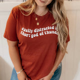 “Easily distracted by: Thunder" Tee